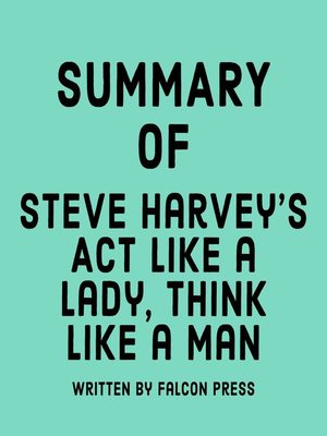 cover image of Summary of Steve Harvey's Act Like a Lady, Think Like a Man